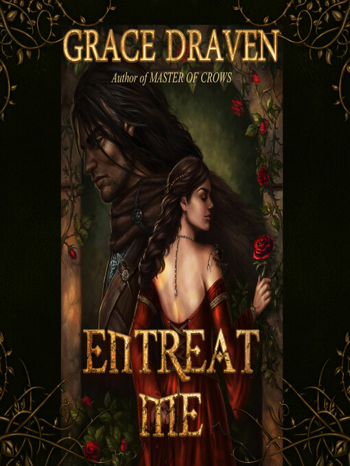 Title details for Entreat Me by Grace Draven - Available